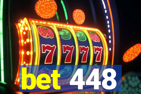 bet 448