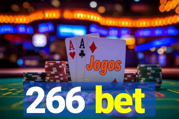 266 bet