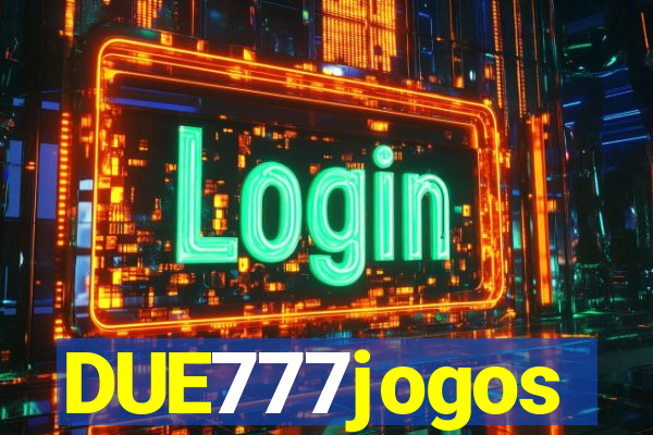 DUE777jogos