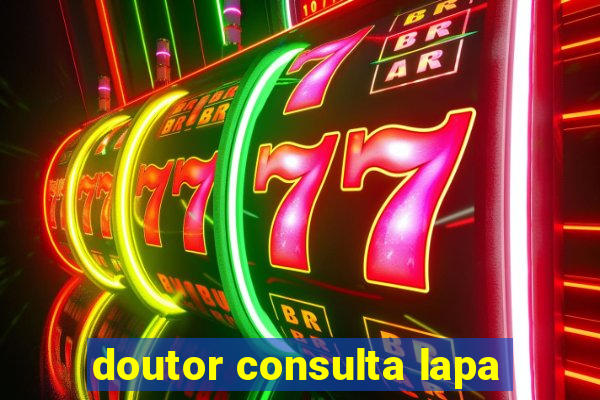 doutor consulta lapa