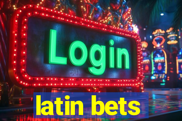 latin bets