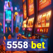 5558 bet