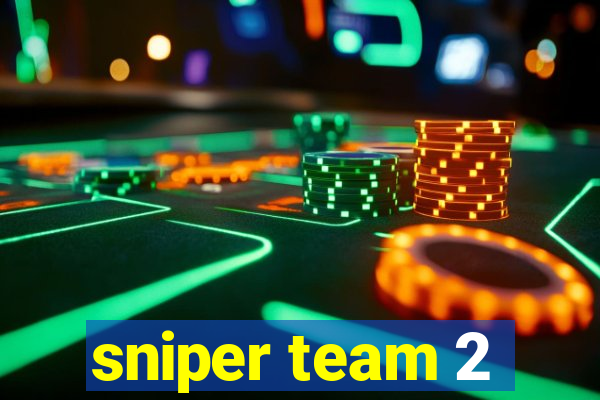 sniper team 2