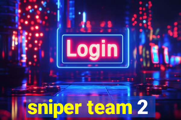 sniper team 2