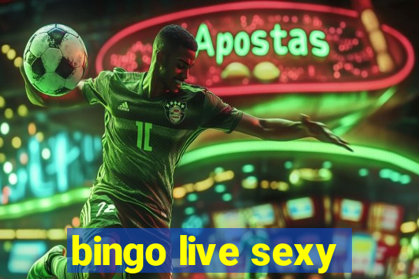 bingo live sexy