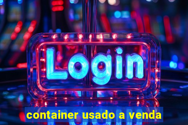 container usado a venda