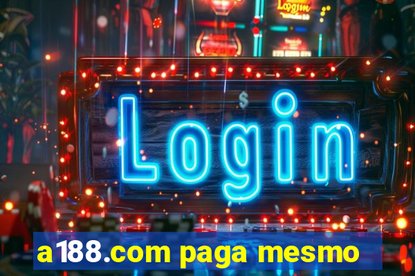 a188.com paga mesmo