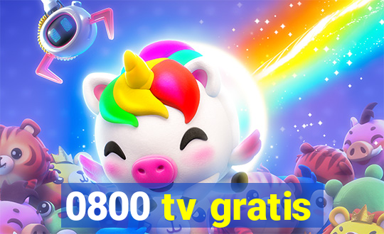 0800 tv gratis