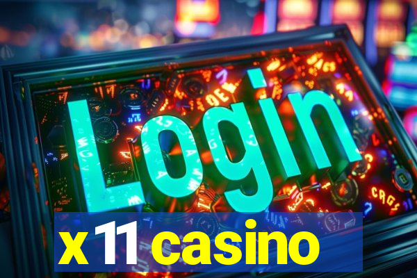 x11 casino