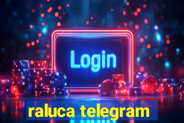 raluca telegram