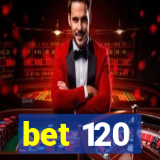bet 120