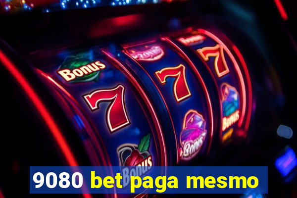 9080 bet paga mesmo