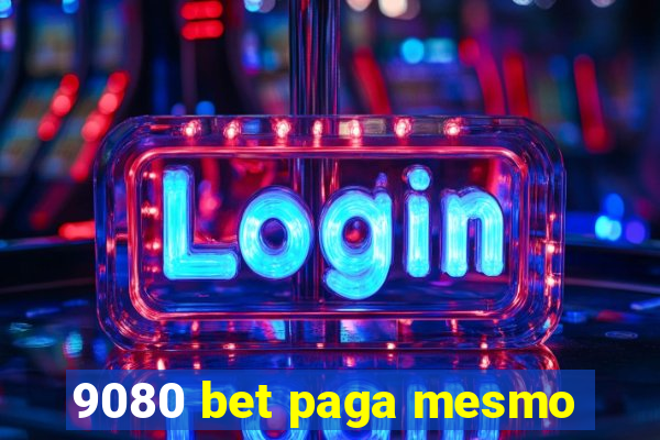 9080 bet paga mesmo