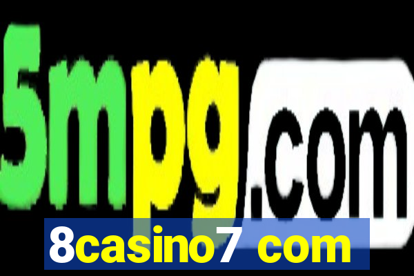 8casino7 com