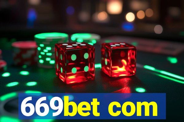 669bet com