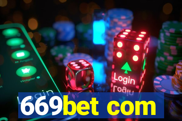 669bet com
