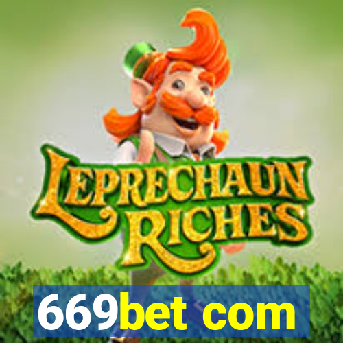 669bet com