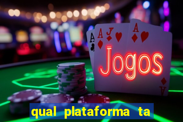 qual plataforma ta pagando mais