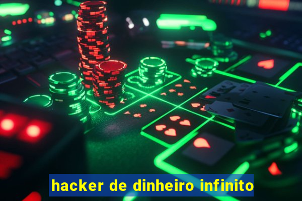 hacker de dinheiro infinito