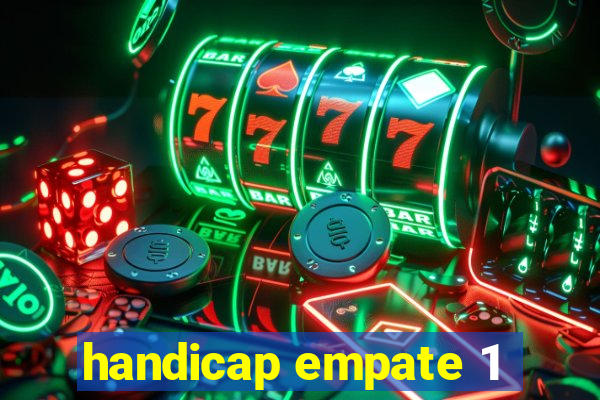 handicap empate 1