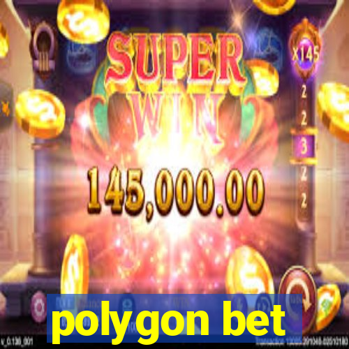 polygon bet