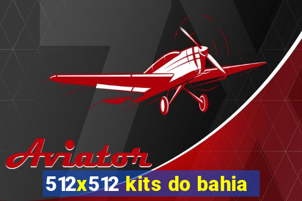 512x512 kits do bahia