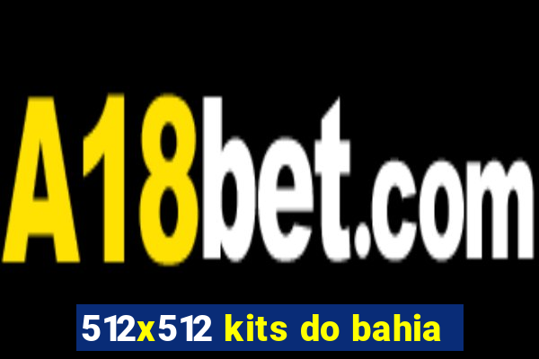 512x512 kits do bahia