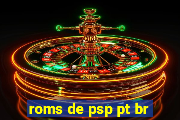roms de psp pt br