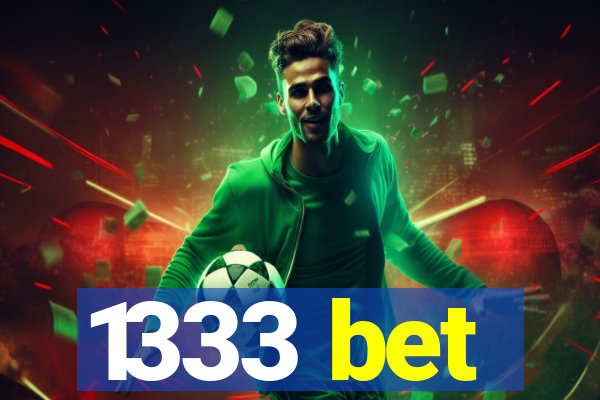 1333 bet