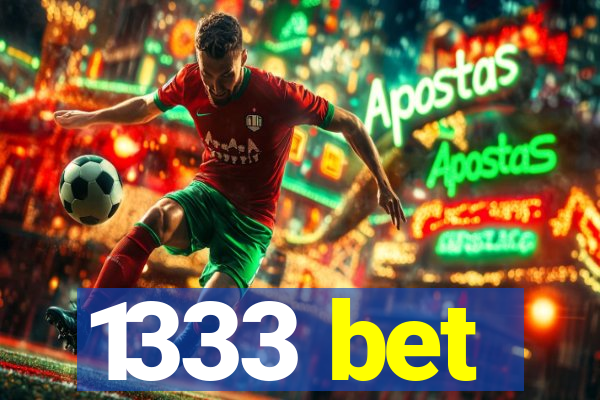1333 bet