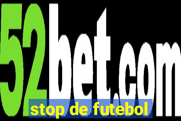 stop de futebol