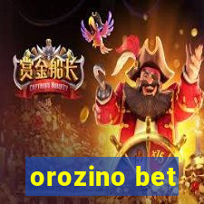 orozino bet