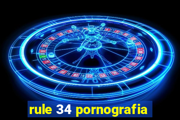 rule 34 pornografia