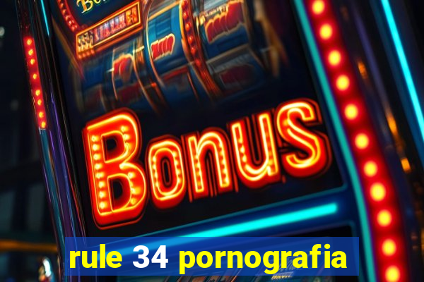 rule 34 pornografia