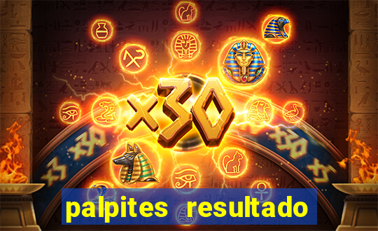 palpites resultado correto jogos de hoje