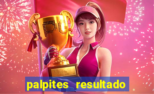 palpites resultado correto jogos de hoje