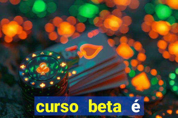 curso beta é reconhecido pelo mec