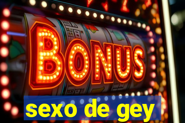 sexo de gey