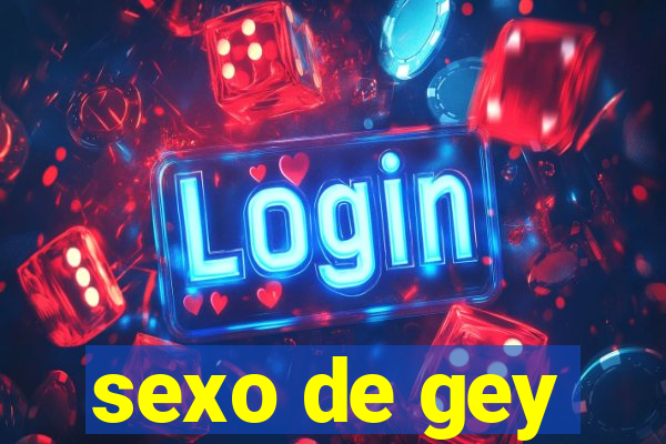sexo de gey