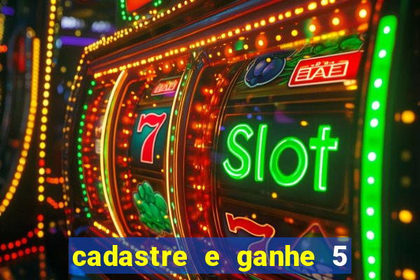 cadastre e ganhe 5 reais para apostar