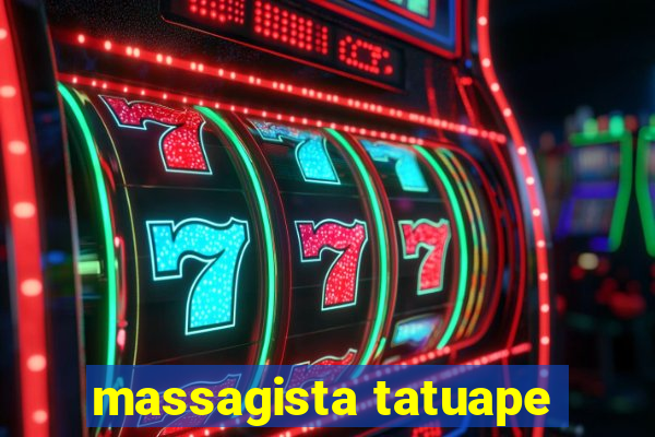 massagista tatuape