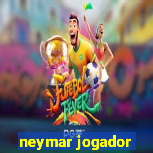 neymar jogador