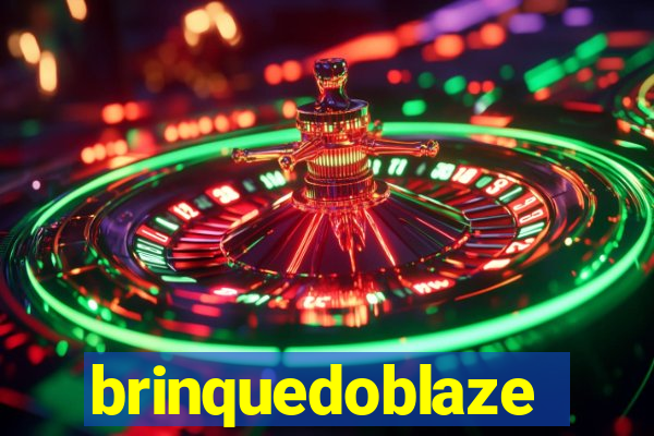 brinquedoblaze