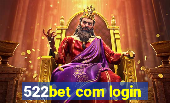 522bet com login