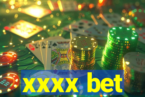 xxxx bet