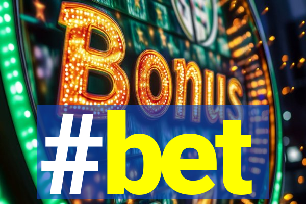 #bet