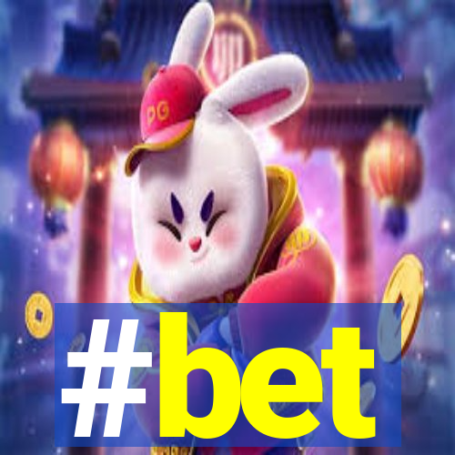 #bet
