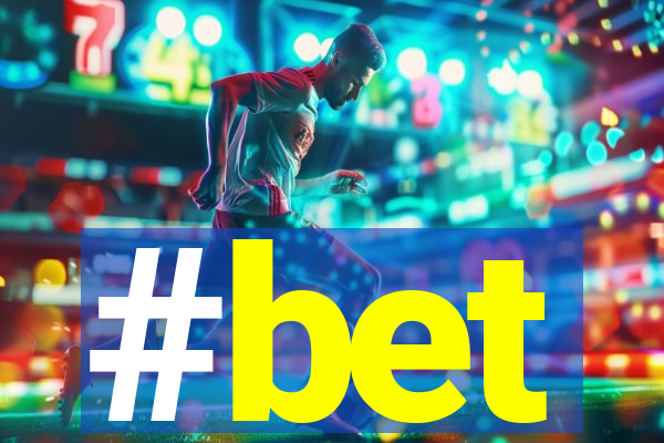 #bet