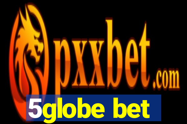 5globe bet
