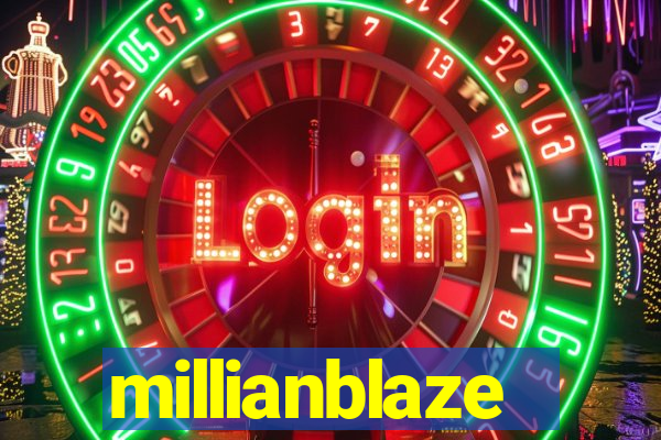 millianblaze